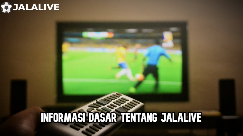 Informasi dasar tentang Jalalive